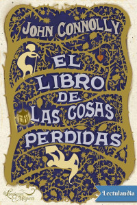 John Connolly — El libro de las cosas perdidas