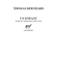 Thomas Bernhard [Bernhard, Thomas] — Un enfant