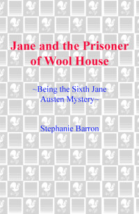 Stephanie Barron — Jane and the Prisoner of Wool House
