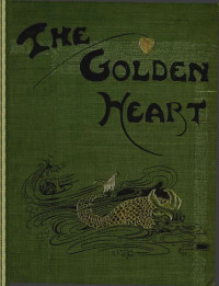 Violet Jacob — The golden heart, and other fairy stories