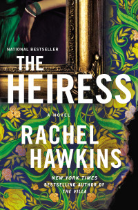 Rachel Hawkins — The Heiress