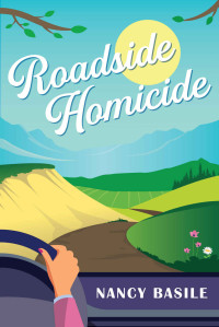 Nancy Basile — Roadside Homicide (River Sutton Mystery 1)