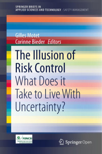 Gilles Motet & Corinne Bieder — The Illusion of Risk Control