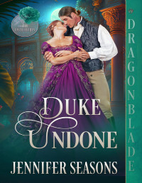 Jennifer Seasons — Duke Undone (The Castleburys Book 2)