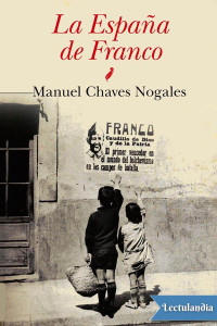Manuel Chaves Nogales — La España de Franco