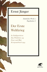 Ernst Jünger; — Sämtliche Werke - Band 1