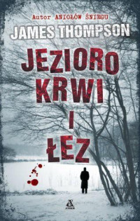 James Thompson — Jezioro krwi i łez