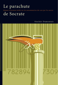 Sinclaire Dumontais — Le Parachute de Socrate