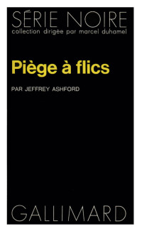 Jeffrey Ashford — Piège à flics