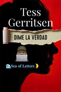 Tess Gerritsen — Dime la verdad