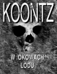 KOONTZ DEAN R. — W okowach lodu