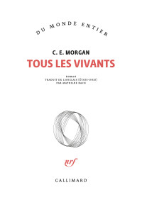 C. E. Morgan — Tous les vivants