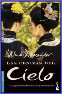 Alma Alexander — Las cenizas del cielo