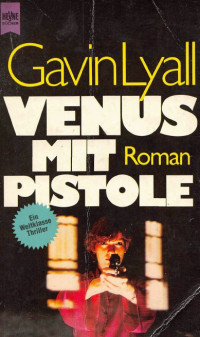 Lyall, Gavin — Venus mit Pistole