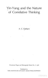 Angus Charles Graham 葛瑞漢 — Yin-Yang and the nature of correlative thinking 陰陽與關聯思維的本質 (bilingual version)