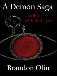 Brandon Olin [Olin, Brandon] — The Boy with Red Eyes