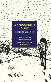 Robert Walser — A Schoolboy's Diary and Other Stories