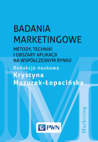 Mazurek-opaciska Krystyna; — Badania marketingowe