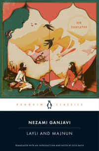 Nezami Ganjavi — Layli and Majnun