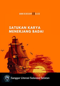 Sanggar Literasi Sulawesi Selatan — Satukan Karya Menerjang Badai