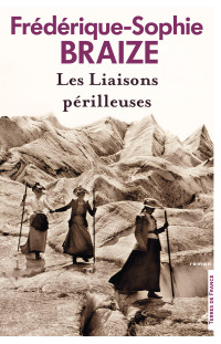 Frédérique-Sophie BRAIZE — Les Liaisons périlleuses