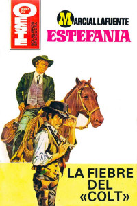 M. L. Estefanía — La fiebre del «colt»