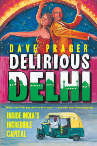 Dave Prager — Delirious Delhi