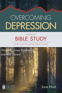 June Hunt; — Overcoming Depression