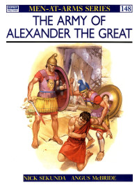 Nicholas Sekunda — The Army of Alexander the Great