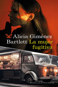 Alicia Giménez Bartlett — La mujer fugitiva