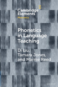 Di Liu, Tamara Jones & Marnie Reed — Phonetics in Language Teaching