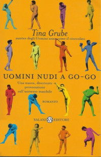 Tina Grube [Grube, Tina] — Uomini nudi a go-go