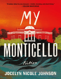 Jocelyn Nicole Johnson — My Monticello