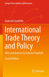 Giancarlo Gandolfo — International Trade Theory and Policy