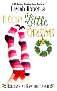 Laylah Roberts & Rawhide Authors — A Cozy Little Christmas