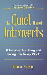 Brenda Knowles — The Quiet Rise of Introverts