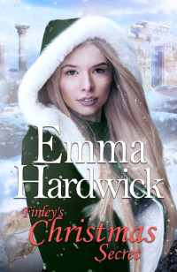 Emma Hardwick — Finley's Christmas Secret (Victorian Christmas Chronicles Book 2)