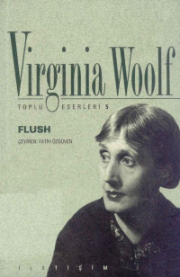 Virginia Woolf — Flush - Bir Köpeğin Romanı