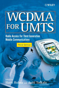 Harri Holma & Antti Toskala — WCDMA FOR UMTS Third Edition