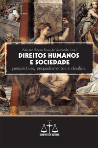 Adaylson Wagner Sousa de Vasconcelos; — Direitos humanos e sociedade