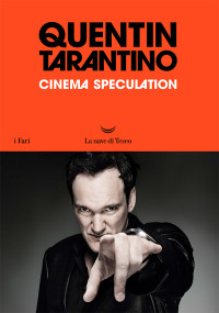 Quentin Tarantino — Cinema Speculation