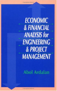 Unknown — Abol Ardalan Economic financial analysis for engineering project management Technomic Pub Co 2000