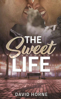 David Horne [Horne, David] — The Sweet Life