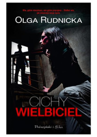 Rudnicka Olga — Cichy wielbiciel