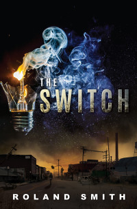 Roland Smith — The Switch