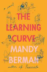 Mandy Berman — The Learning Curve: A Novel 
