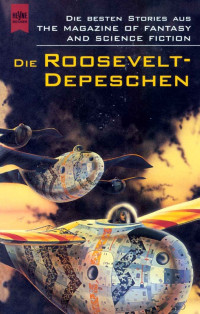 Ronald M. Hahn (Hrsg.) — Die Roosevelt-Depeschen