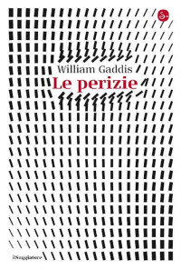 William Gaddis — Le perizie