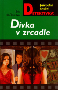 Eva Kačírková — Divka v zrcadle