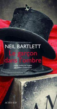 Neil Bartlett — Le Garçon dans l'ombre